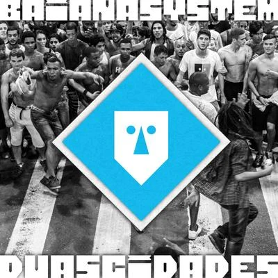 Duas Cidades 專輯 Furmiga Dub/Sônia Guajajara/Baianasystem/DJ Mam/Digitaldubs