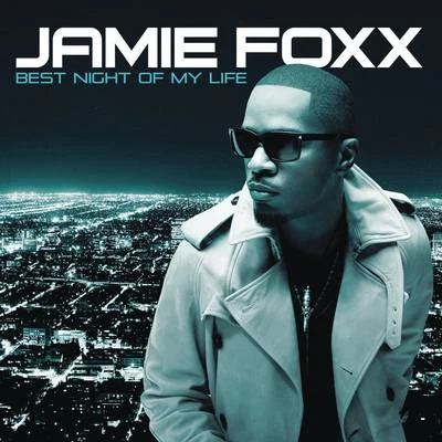 Best Night Of My Life 专辑 Jamie Foxx