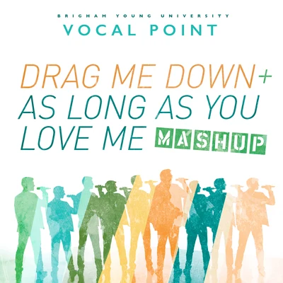 Drag Me DownAs Long as You Love Me (Mashup) 專輯 BYU Vocal Point