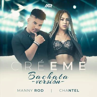 Créeme (Bachata Versión) 專輯 Chantel