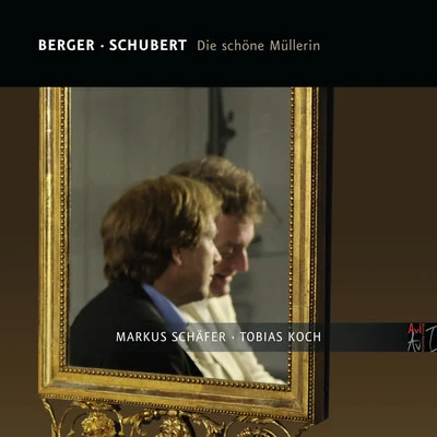 Berger & Schubert: Die schöne Müllerin 專輯 German Chamber Choir/Ulrika Stromstedt/Eleonore Marguerre/Markus Schäfer