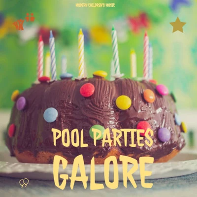 Pool Parties Galore 專輯 Kids Music/Preschool Kids/Lullaby Babies