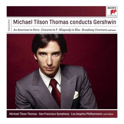 Michael Tilson Thomas Conducts Gershwin 專輯 Michael Tilson Thomas