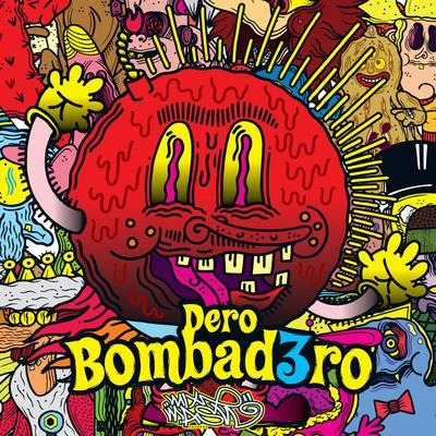 Bombard3ro 專輯 dero