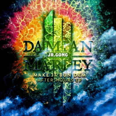 Make It Bun Dem After Hours 專輯 Damian Marley