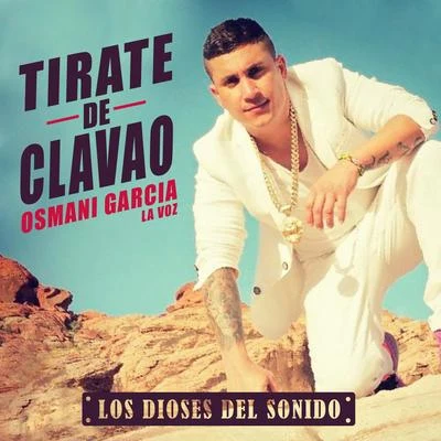 Tirate de Clavao 专辑 Erick Lexi/Osmani Garcia