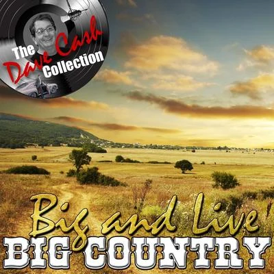 Big And Live - [The Dave Cash Collection] 專輯 Big Country