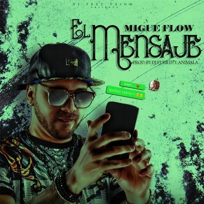 El Mensaje 專輯 Migue Flow