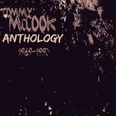 Tommy McCook Anthology 專輯 Tommy McCook/The Maytals/Gaylads/Johnny Moore/Quintino & Blasterjaxx