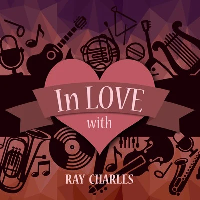 In Love with Ray Charles 专辑 Ray Charles