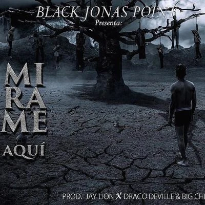 Mírame Aqui 專輯 Black Jonas Point/Nino Freestyle