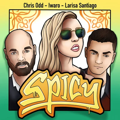 Spicy 專輯 Chris Odd/Kédo Rebelle/Zaydro/Elton Smith