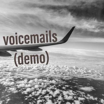 Voicemails (Demo) (Demo) 专辑 Robert Williams