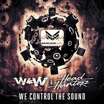 We Control The Sound 專輯 W&W/Lucas & Steve