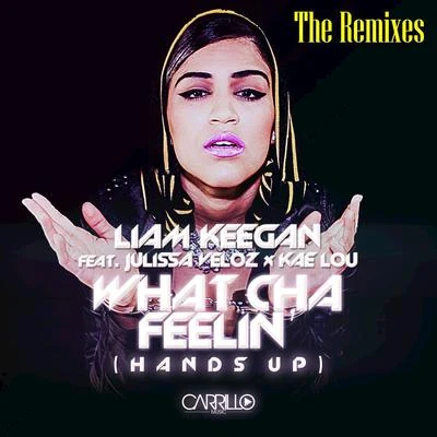 What Cha Feelin (The Remixes) 專輯 Liam Keegan/G-Wizard/Israel Bell