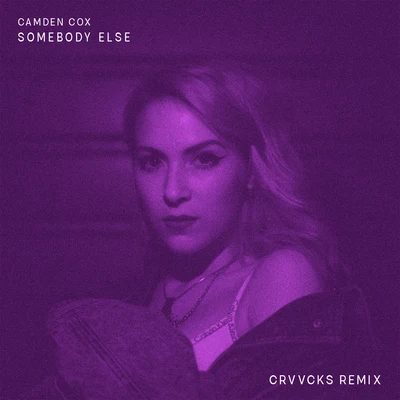 Somebody Else (Crvvcks Remix) 專輯 Camden Cox/Embody