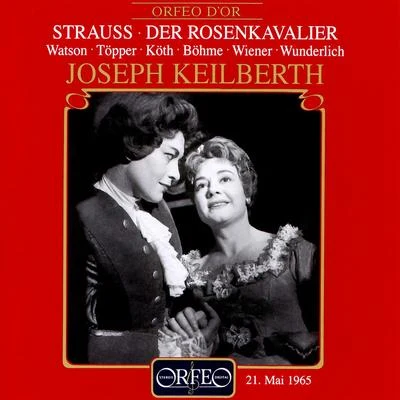 STRAUSS, R.: Rosenkavalier (Der) [Opera] (Watson, K. Böhme, Töpper, Wiener, Köth, Waas, Bavarian State Opera Chorus and Orchestra, Keilbert) 專輯 Joseph Keilberth