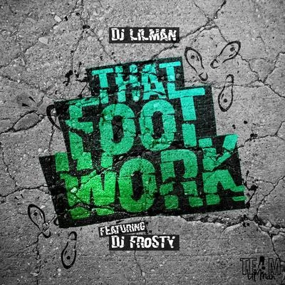 That Foot Work (feat. Frosty) 专辑 Juice Boy/West End Tricks/Dj Lilman