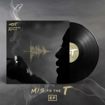 M I S To The T EP 专辑 Mist