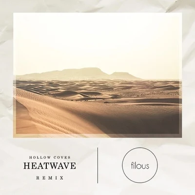 Heatwave (filous Remix) 專輯 filous