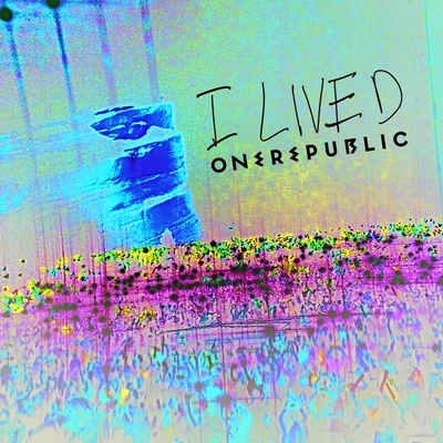 I Lived (Remix EP) 專輯 OneRepublic