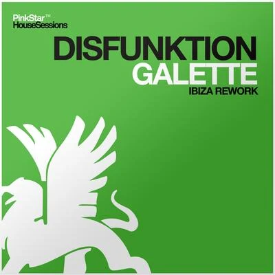 Disfunktion Galette (Ibiza Rework)