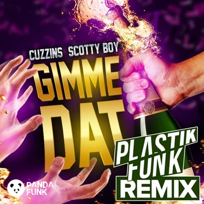 scotty boy Gimme Dat (Plastic Funk Remix)