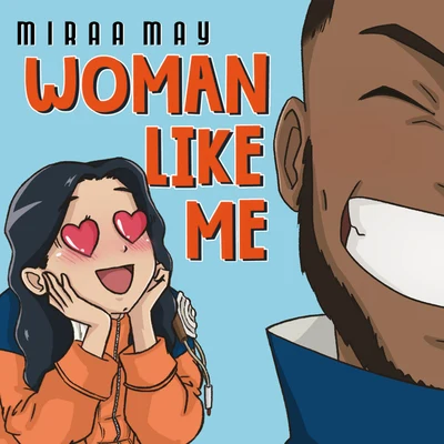 Woman Like Me 专辑 Miraa May/Nafe Smallz