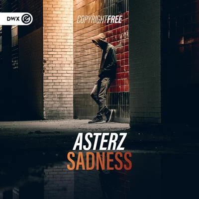 Sadness 專輯 Asterz/Lowriders/Rewildz