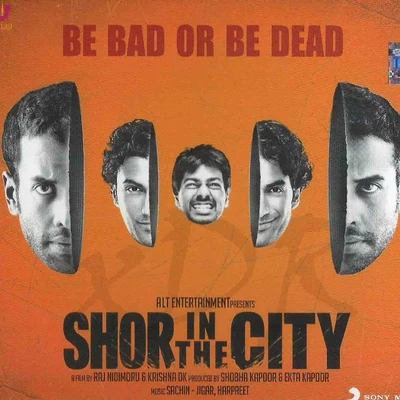 Sachin-JigarVishal Dadlani Shor In the City (Original Motion Picture Soundtrack)