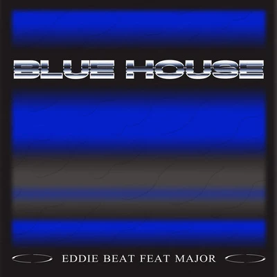 BLUE HOUSE 专辑 Eddie Beatz也是福