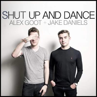 Alex Goot Shut Up and Dance (feat. Jake Daniels)