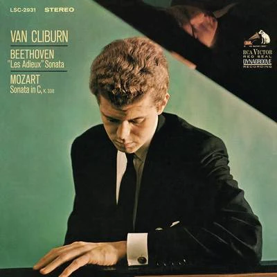 Beethoven: Piano Sonata No. 26 in E-Flat Major, Op. 81a "Les Adieux" - Mozart: Piano Sonata in C Major, K. 330 專輯 Van Cliburn