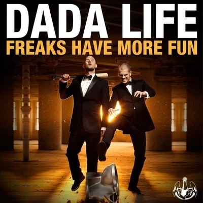 Freaks Have More Fun 專輯 Dada Life