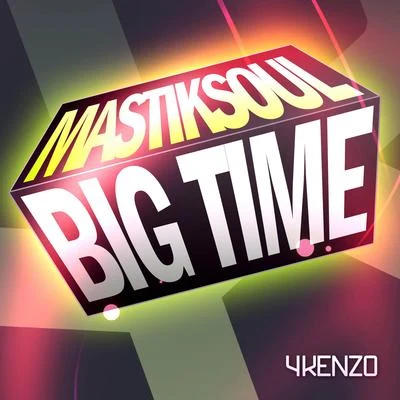 Big Time 專輯 Mastiksoul