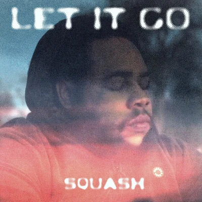 Let It Go 專輯 Squash