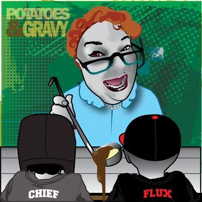 Potatoes & Gravy 專輯 Chief/Chris G