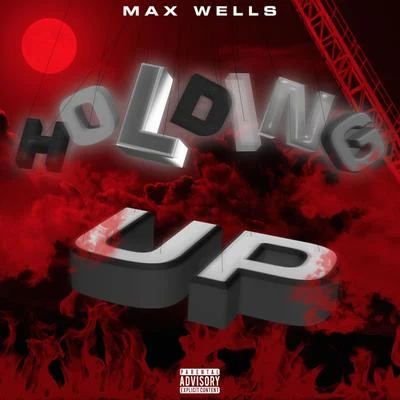 Holding Up 專輯 Max Wells/Drelli