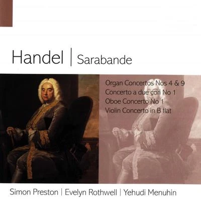 Stuart ElthamAcademy of St. Martin in the FieldsSir Neville MarrinerPhilip PickettMark BennettSir Neville MarrinerAcademy of St Martin-in-the-FieldsKenneth SillitoCelia NicklinMark BennettPhilip PickettGeorge MalcolmGeorge MalcolmKenneth SillitoCelia NicklinJohn Fraser Handel Sarabande