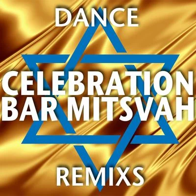 Celebration Bar Mitzvah (Dance Remixes) 專輯 YAEL/Christian Hornbostel/Comuno/Monce/Ken Hayakawa