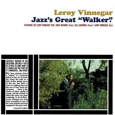 Leroy Vinnegar Jazzs Great Walker