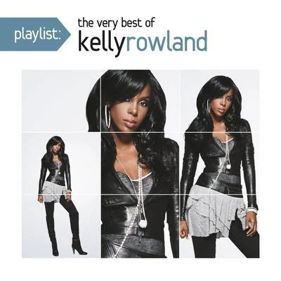 Kelly Rowland Playlist: The Very Best Of Kelly Rowland