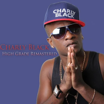 High Grade (Remastered) 专辑 Charly Black/808 Delavega