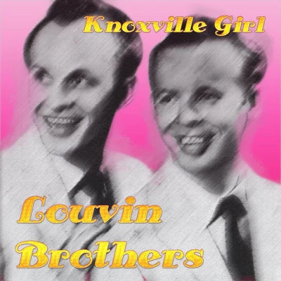 Knoxville Girl 專輯 The Louvin Brothers