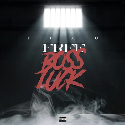 Free Boss Luck 專輯 Timo/Young Razkal/Chin Chin/Neighborhood Family/El Tigre