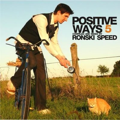 Ronski SpeedBen LostDJ T.H.Sun Decade Positive Ways 5