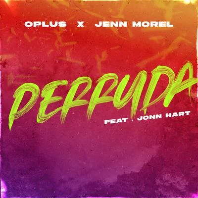 Perruda (feat. Jonn Hart) 專輯 Jenn Morel