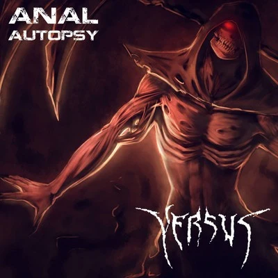 Anal Autopsy 專輯 Versus