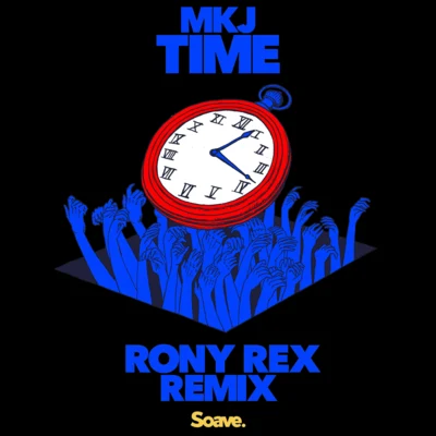 MKJFelix SamuelAURIq Time (Rony Rex Remix)