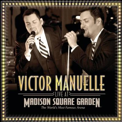 Live At Madison Square Garden 专辑 Victor Manuelle